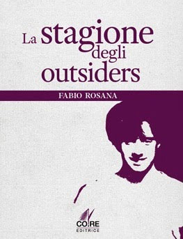 La Stagione degli Outsiders con Fabio Rosana ed Elena Forni a Cuneo