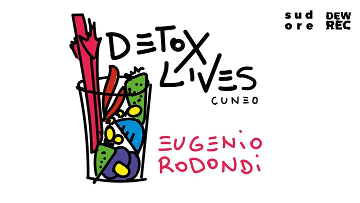 Detox Lives (cuneo) - Eugenio Rodondi @Birrovia