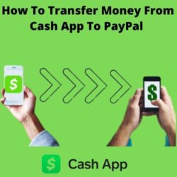 How To Transfer Money From Cash App To PayPal In Simple Steps